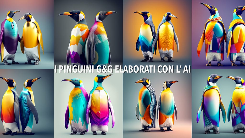 I PINGUINI G&G ELABORATI CON L’ AI