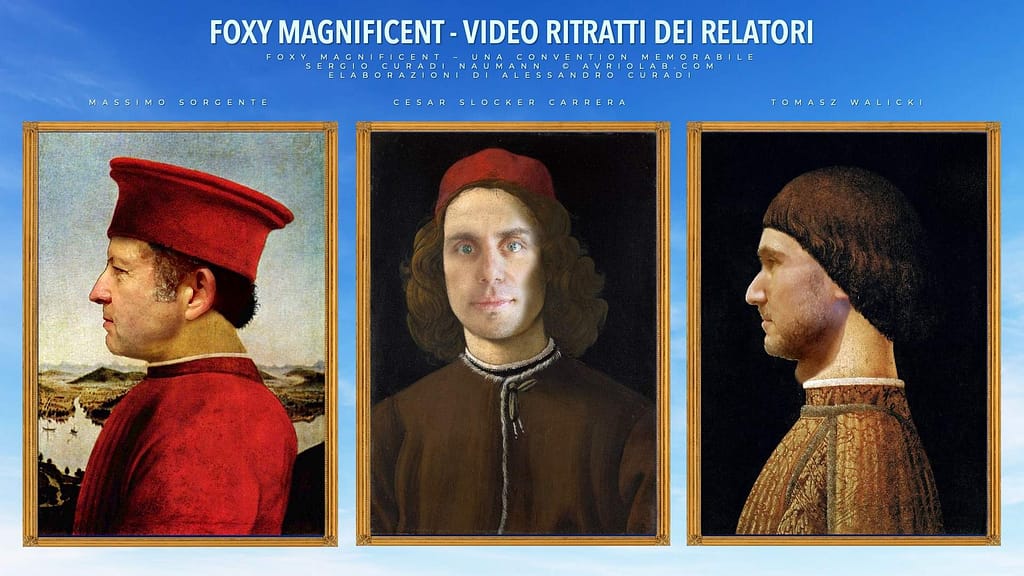 FOXY MAGNIFICENT - VIDEO RITRATTI DEI RELATORI - Massimo Sorgente - Cesar Slocker Carrera - Tomasz Walicki
